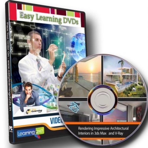 Easy Learning Rendering Impressive Interiors in 3ds Max and V-Ray Video Training DVD