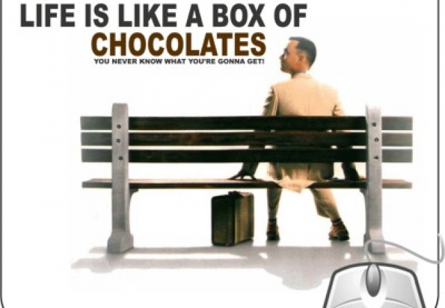 Pinaki Life Is Like A Box Of Chocolates Mousepad