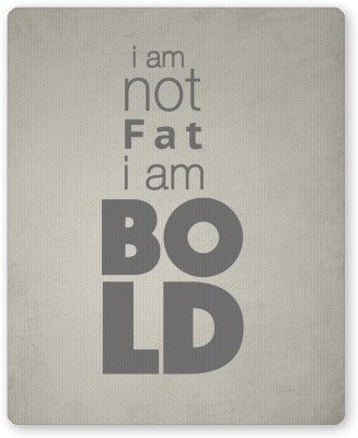 PosterGuy I am not Fat | Typography Illustration Mousepad