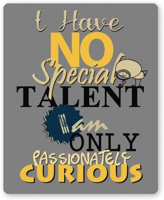 PosterGuy I Have No Special Talent Quote Graphic Design Mousepad