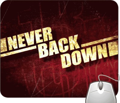 Pinaki Never Back Down Mousepad